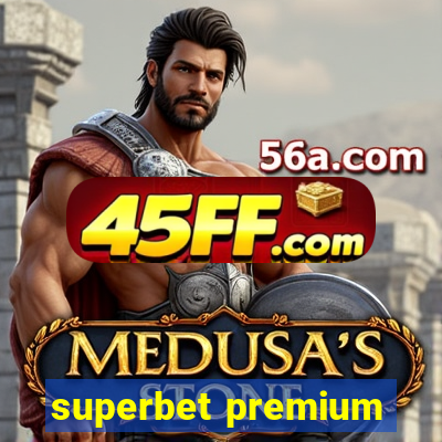 superbet premium